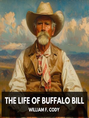 cover image of The Life of Buffalo Bill (Unabridged)